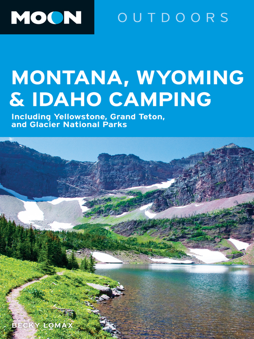 Title details for Moon Montana, Wyoming & Idaho Camping by Becky Lomax - Wait list